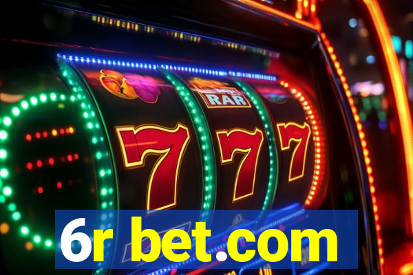 6r bet.com